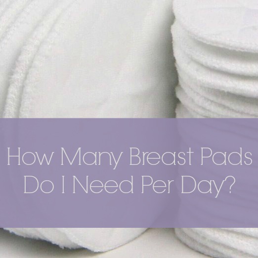 How Often Do I Need to Change Breast Pads?