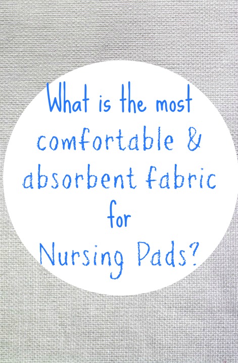 What is the Best Fabric For Nursing Pads