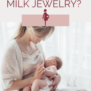 breast Milk Jewelry